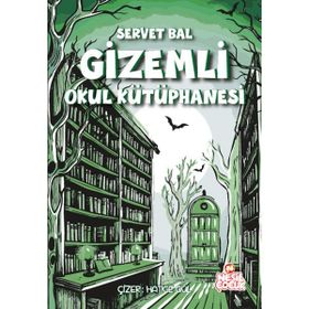 Gizemli Okul Kütüphanesi - Servet Bal