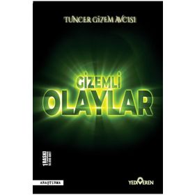 Gizemli Olaylar-Tuncer Gizem Avcısı-Yediveren Yayınları