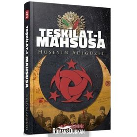 Gizemli Örgütler Teşkilat-ı Mahsusa - Nergishan Tekin