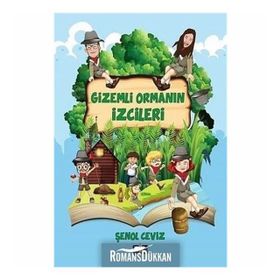 Gizemli Ormanın İzcileri - Şenol Ceviz