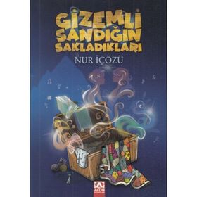 Gizemli Sandığın Sakladıkları - Nur İçözü
