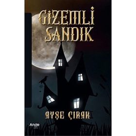 Gizemli Sandık Ayşe Çırak
