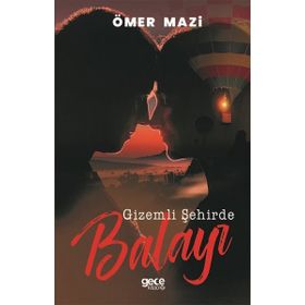 Gizemli Şehirde Balayı - Ömer Mazi
