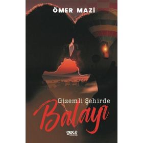 Gizemli Şehirde Balayı - Ömer Mazi