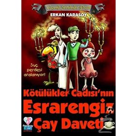 Gizemli Serüvenler Dizisi 4 - Kötülükler Cadısı'nın Esrarengiz Çay Daveti - Erkan Karasoy