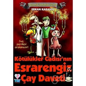 Gizemli Serüvenler Dizisi 4 - Kötülükler Cadısı'nın Esrarengiz Çay Daveti - Erkan Karasoy