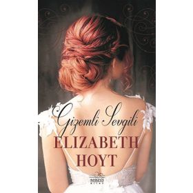 Gizemli Sevgili - Elizabeth Hoyt