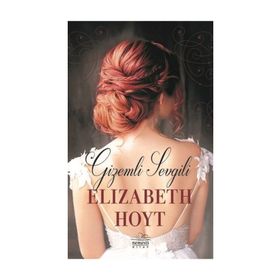 Gizemli Sevgili - Elizabeth Hoyt