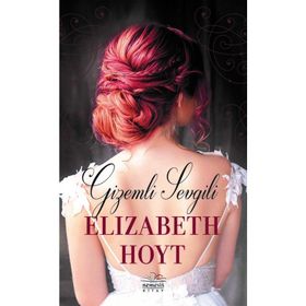 Gizemli Sevgili - Elizabeth Hoyt