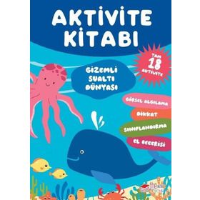 Gizemli Sualtı Dünyası The Çocuk Aktivite Kitabı