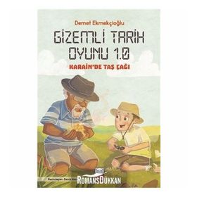 Gizemli Tarih Oyunu 1.0 Karain De Taş Çağı - Demet Ekmekçioğlu