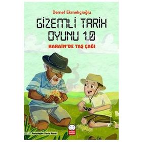 Gizemli Tarih Oyunu 1.0 Karain De Taş Çağı - Demet Ekmekçioğlu