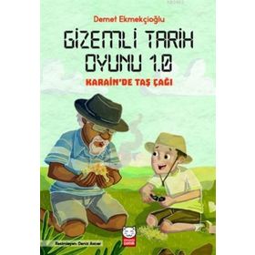 Gizemli Tarih Oyunu 1.0 Karain De Taş Çağı - Demet Ekmekçioğlu