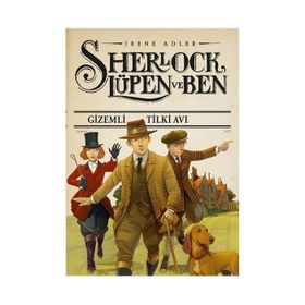 Gizemli Tilki Avı Sherlock Lüpen ve Ben - Irene Adler