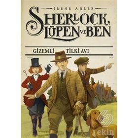 Gizemli Tilki Avı Sherlock Lüpen ve Ben - Irene Adler