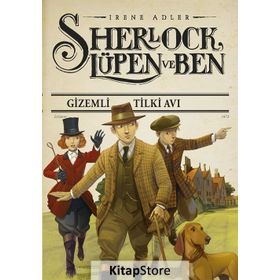 Gizemli Tilki Avı Sherlock Lüpen ve Ben - Irene Adler