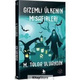 Gizemli Ülkenin Misafirleri - M. Tolga Uluaydın