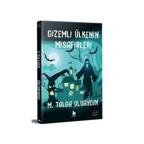 Gizemli Ülkenin Misafirleri - M. Tolga Uluaydın