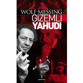 Gizemli Yahudi - Wolf Messing