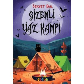 Gizemli Yaz Kampı - Servet Bal