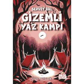 Gizemli Yaz Kampı - Servet Bal