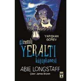 Gizemli Yeraltı Kütüphanesi - Yapışkan Görev - Abie Longstaff