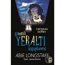 Gizemli Yeraltı Kütüphanesi - Yapışkan Görev - Abie Longstaff