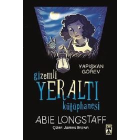 Gizemli Yeraltı Kütüphanesi - Yapışkan Görev - Abie Longstaff