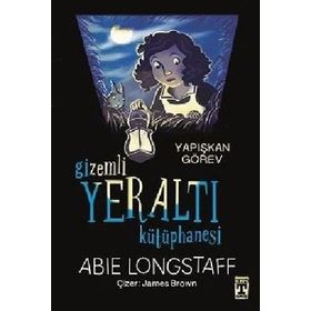 Gizemli Yeraltı Kütüphanesi - Yapışkan Görev - Abie Longstaff