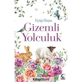 Gizemli Yolculuk - Eyüp Hayta