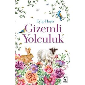 Gizemli Yolculuk - Eyüp Hayta
