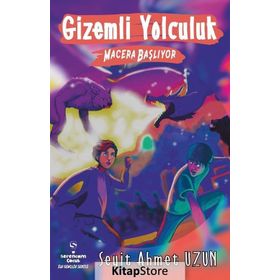 Gizemli Yolculuk - Seyit Ahmet Uzun