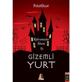Gizemli Yurt 5 Kahramanlar Alemi - Polat Onat