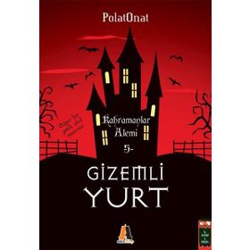 Gizemli Yurt 5 Kahramanlar Alemi - Polat Onat