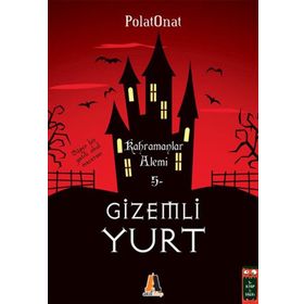 Gizemli Yurt 5 Kahramanlar Alemi - Polat Onat