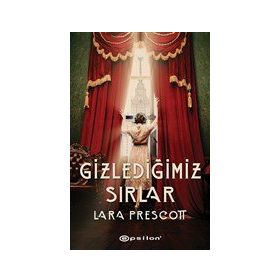 Gizlediğimiz Sırlar - Lara Prescot - Epsilon Yayınları