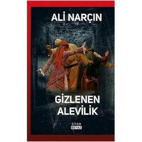 Gizlenen Alevilik - Ali Narçı