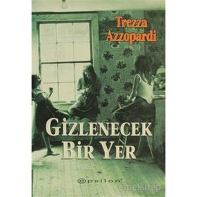 GIZLENEN BIR YER - TREZZA AZZOPARDI