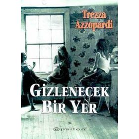 GIZLENEN BIR YER - TREZZA AZZOPARDI