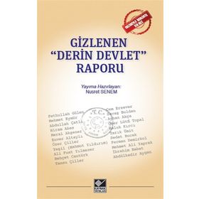 Gizlenen Derin Devlet Raporu - Nusret Senem - Kaynak Yayınları