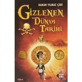 Gizlenen Dünya Tarihi - Hakan Yılmaz Çebi