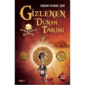 Gizlenen Dünya Tarihi - Hakan Yılmaz Çebi