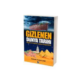 Gizlenen Dünya Tarihi - Hakan Yılmaz Çebi