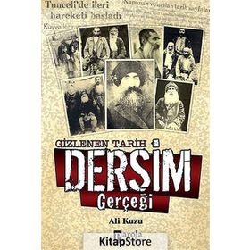 Gizlenen Tarih Dersim Gerçeği - Ali Kuzu