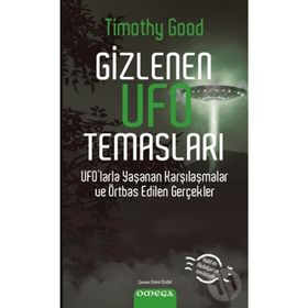 Gizlenen Ufo Temasları - Timothy Good