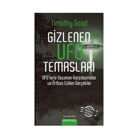 Gizlenen Ufo Temasları - Timothy Good