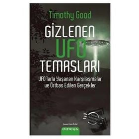 Gizlenen Ufo Temasları - Timothy Good