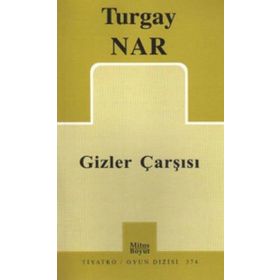 Gizler Çarşısı - Turgay Nar