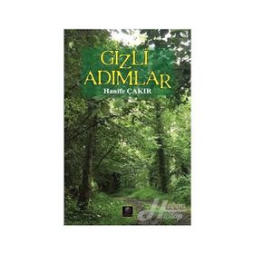 Gizli Adımlar - Hanife Çakır
