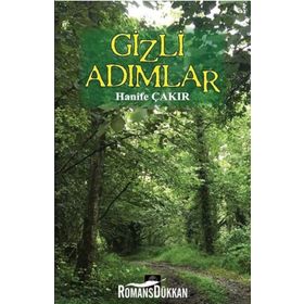 Gizli Adımlar - Hanife Çakır